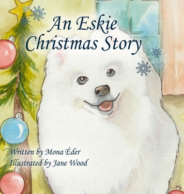 An Eskie Christmas Story by ?der, Mona