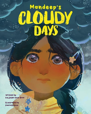 Mandeep's Cloudy Days by Brar, Kuljinder Kaur