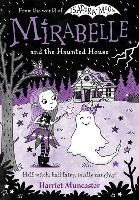 Mirabelle and the Haunted House: Volume 10 by Muncaster, Harriet