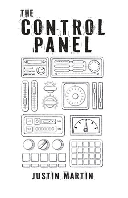 The Control Panel by Martin, Justin