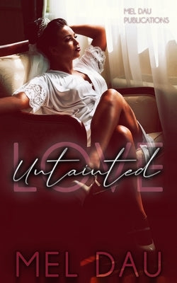 Love Untainted by Dau, Mel