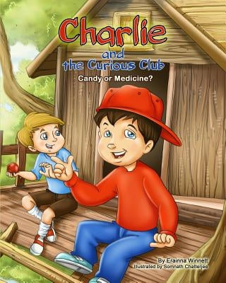 Charlie and the Curious Club: Candy or Medicine? by Chatterjee, Somnath