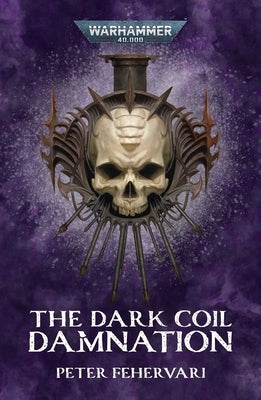 The Dark Coil: Damnation by Fehervari, Peter