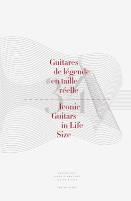 34 Iconic Guitars in Life Size by Bitoun, Julien