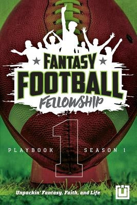 The Fantasy Football Fellowship Playbook (Revised 2021): Season 1 by Johnson, Bryce T.