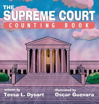 The Supreme Court Counting Book by Dysart, Tessa L.