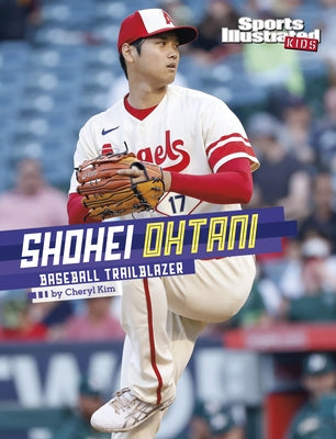 Shohei Ohtani: Baseball Trailblazer by Kim, Cheryl