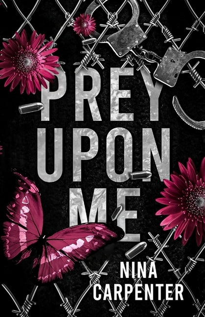 Prey Upon Me: A Dark Stalker Romance by Carpenter, Nina