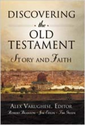 Discovering the Old Testament: Story and Faith by Varughese, Alex