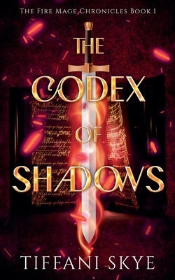 The Codex of Shadows by Skye, Tiffani