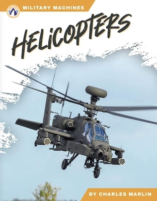 Helicopters by Marlin, Charles