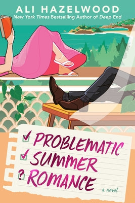 Problematic Summer Romance by Hazelwood, Ali