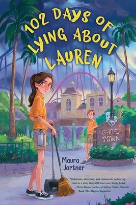 102 Days of Lying about Lauren by Jortner, Maura