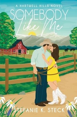 Somebody Like Me by Steck, Stefanie K.