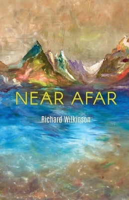 Near Afar by Wilkinson, Richard