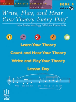 Write, Play, and Hear Your Theory Every Day, Book 4 by Marlais, Helen