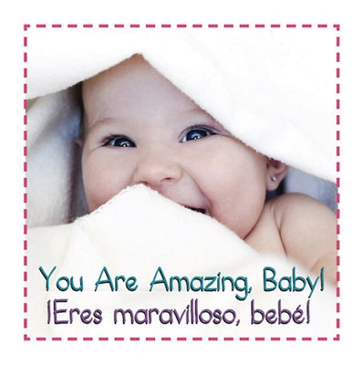 You Are Amazing Baby Eres Mara by Editor