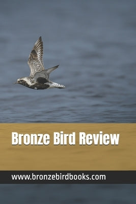 Bronze Bird Review by Pring-Mill, David