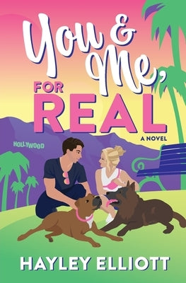 You and Me, For Real by Elliott, Hayley