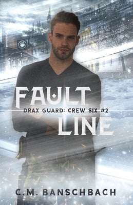 Faultline by Banschbach, C. M.