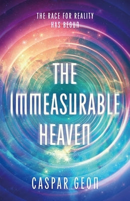 The Immeasurable Heaven: Nominated for the 2026 Philip K. Dick Award! by Geon, Caspar
