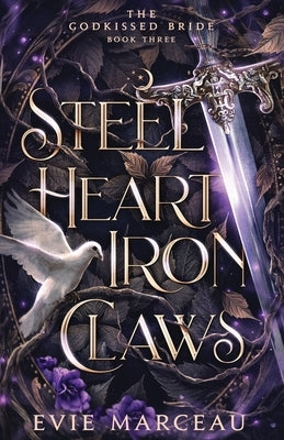 Steel Heart Iron Claws by Marceau, Evie