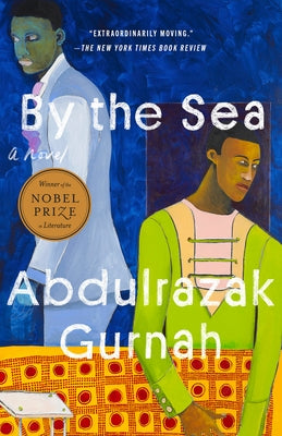 By the Sea by Gurnah, Abdulrazak