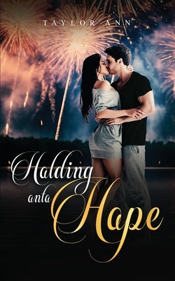 Holding Onto Hope by Ann, Taylor