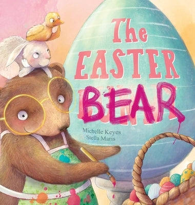 The Easter Bear by Keyes, Michelle