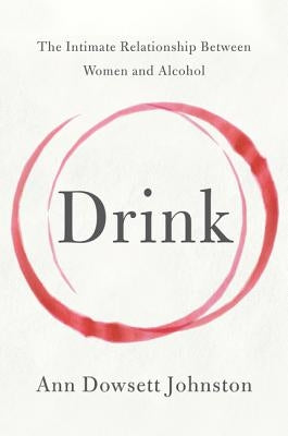Drink by Dowsett Johnston, Ann