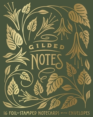 Gilded Notes: 16 Foil-Stamped Notecards with Envelopes by Tanamachi, Dana