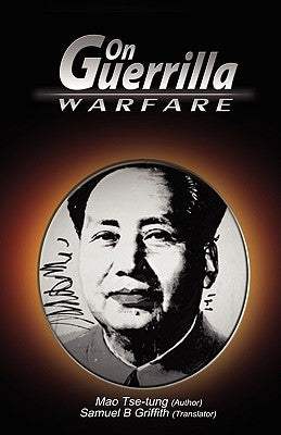 On Guerrilla Warfare by Zedong, Mao