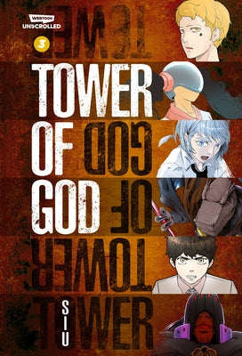 Tower of God, Vol. 3: A Webtoon Unscrolled Graphic Novel by Siu