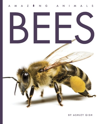 Bees by Gish, Ashley