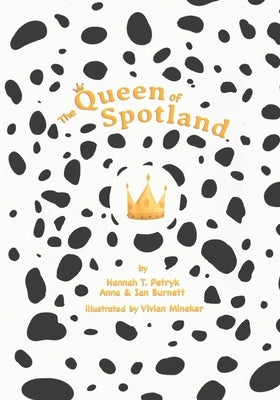 The Queen of Spotland by Burnett, Anna