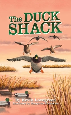 The Duck Shack by Lovegreen, Kevin