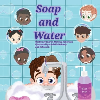 Soap and Water by Robertson, Sharon Maloney