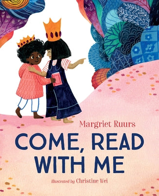 Come, Read with Me by Ruurs, Margriet