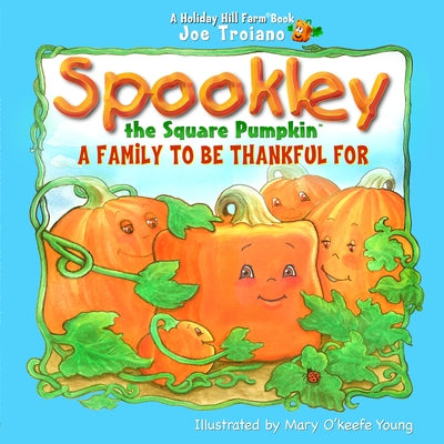 Spookley the Square Pumpkin, a Family to Be Thankful for by Troiano, Joe