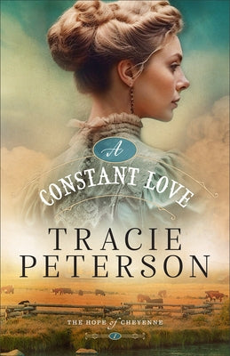 A Constant Love by Peterson, Tracie