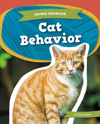 Cat Behavior by Pearson, Marie