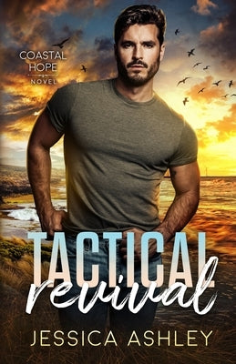 Tactical Revival by Ashley, Jessica