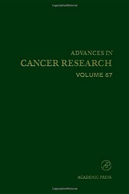 Advances in Cancer Research, Volume 67 by Vande Woude, George F.
