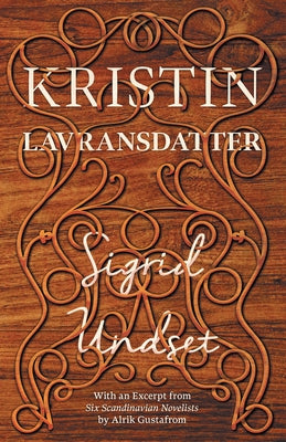 Kristin Lavransdatter: The Complete Trilogy by Undset, Sigrid