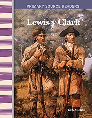 Lewis Y Clark by Mulhall, Jill