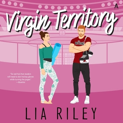 Virgin Territory: A Hellions Hockey Romance by Riley, Lia