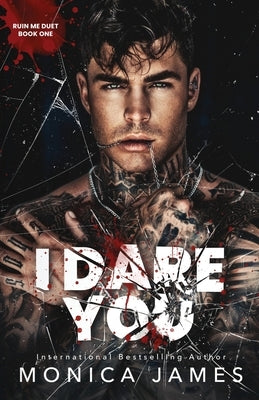 I Dare You by James, Monica