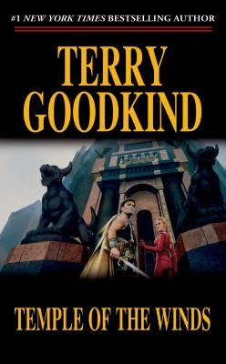 Temple of the Winds: Book Four of the Sword of Truth by Goodkind, Terry