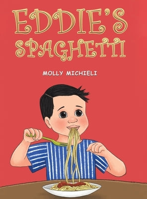 Eddie's Spaghetti by Michieli, Molly