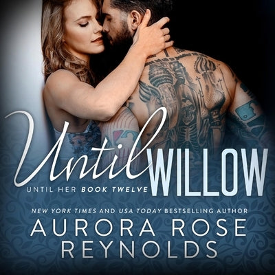 Until Willow by Reynolds, Aurora Rose